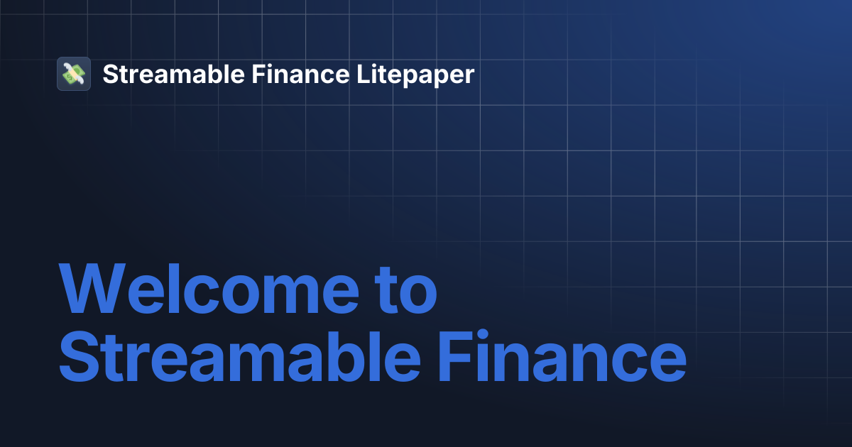 Welcome to Streamable Finance | Streamable Finance Litepaper